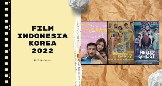 Film Korea-Indonesia Tayang di Bioskop 2022