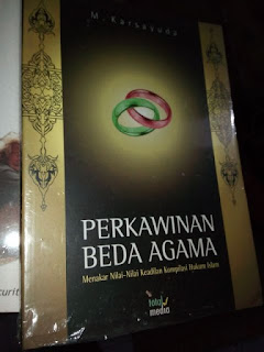Jual Buku Perkawinan Beda Agama; Menakar Nilai-nilai Keadilan Kompilasi Hukum Islam, M. Karsayuda;