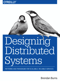 Designing Distributed Systems