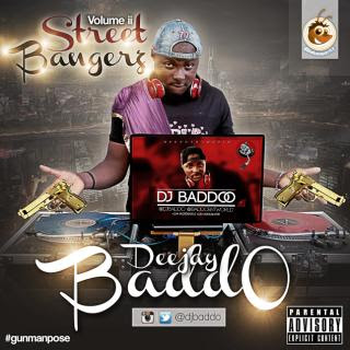 MIXTAPE: Street banger mix by Dj Baddo @Djbaddo @Baddoentworld