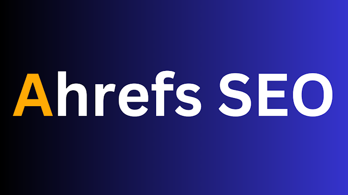 what is  Ahrefs SEO Tools