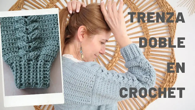 Cómo Tejer una Trenza Doble para Mangas en Blusas a Crochet