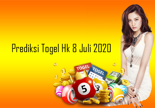 Prediksi Syair Togel HK 8 Juli 2020