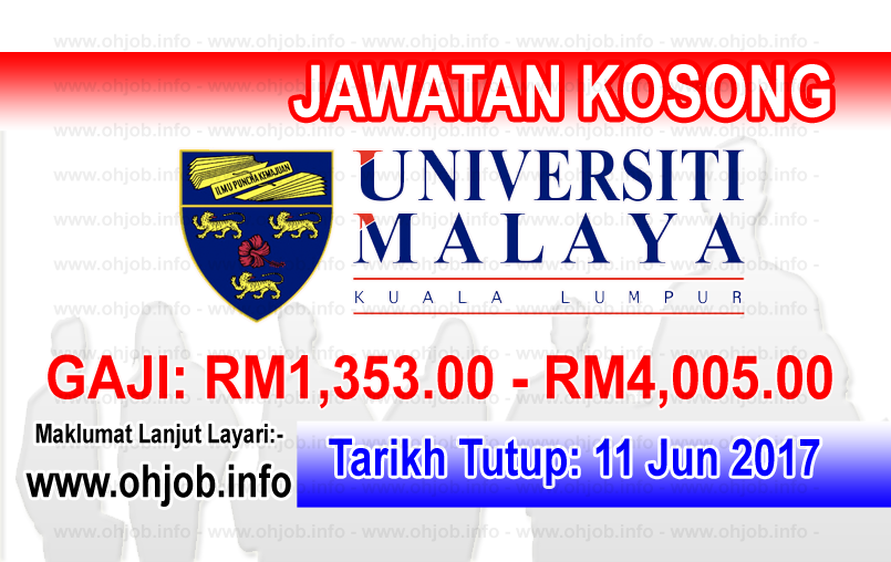 Jawatan Kosong Universiti Malaya Um 11 Jun 2017 Jawatan Kosong Kerajaan Swasta Terkini Malaysia 2021 2022