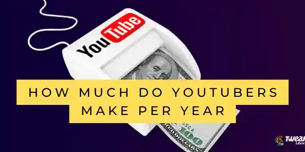 How much money does a youTuber Make?
