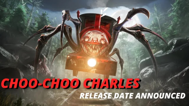 choo choo charles, choo choo charles release date, choo choo charles gameplay, choo choo charles trailers, choo-choo charles horror game release date