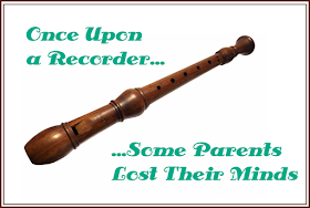 Once Upon a Recorder, Some Parents Lost Their Minds -- What were we thinking when we bought our 4-year-old a recorder? I don't know, but we're paying for it now.  {posted @ Unremarkable Files}