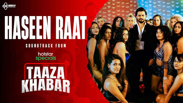 Haseen Raat Lyrics – Taaza Khabar