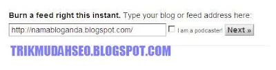 CARA MUDAH MENDAFTAR FEEDBURNER UNTUK RSS FEED CARA MUDAH MENDAFTAR FEEDBURNER UNTUK RSS FEED
