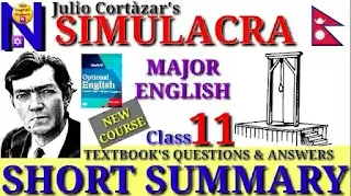 Simulacra by Julio Cortàzar: Questions and Answers |  Major English Class 11