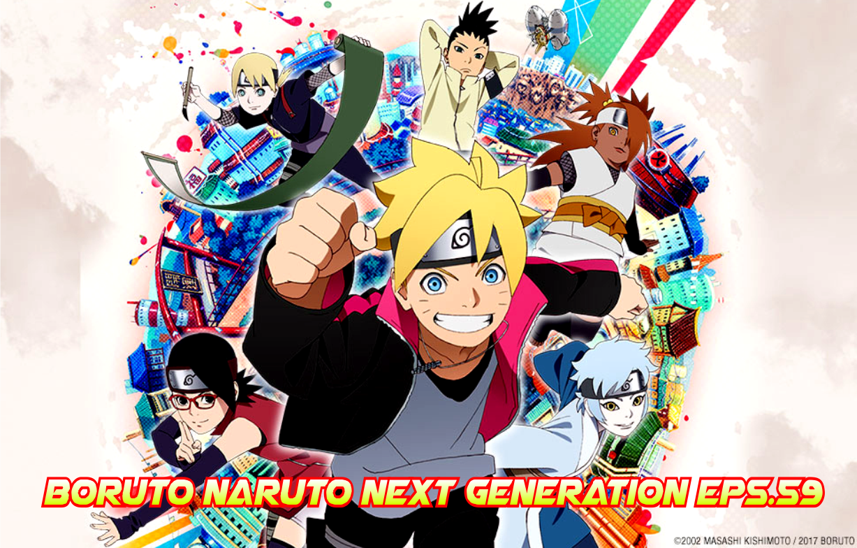 Download Video Boruto: Naruto Next Generation episode.59 