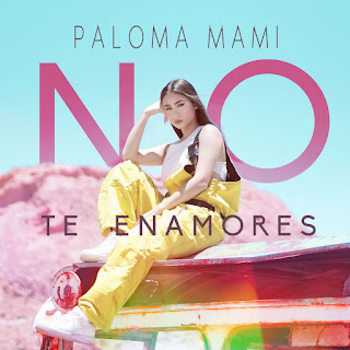MP3 download Paloma Mami - No Te Enamores - Single iTunes plus aac m4a mp3