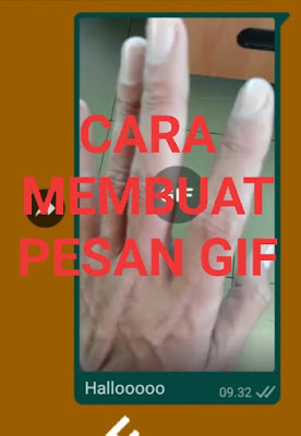 Cara Membuat Pesan GIF Video Sendiri Di Whatsapp Tanpa Aplikasi Lain