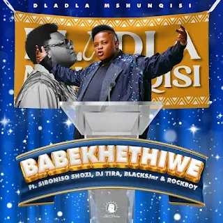 O músico  Dladla Mshunqisi  2023 é o dono da nova música  "Babekhethiwe (feat. Siboniso Shozi, DJ Tira, BlacksJnr & RockBoy) (Gqom) Download Mp3", Música disponível em formato Mp3, Download Dladla Mshunqisi - Babekhethiwe (feat. Siboniso Shozi, DJ Tira, BlacksJnr & RockBoy) (Gqom) 2023.