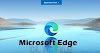 Microsoft Edge Browser feature 2021|Download PC File Free