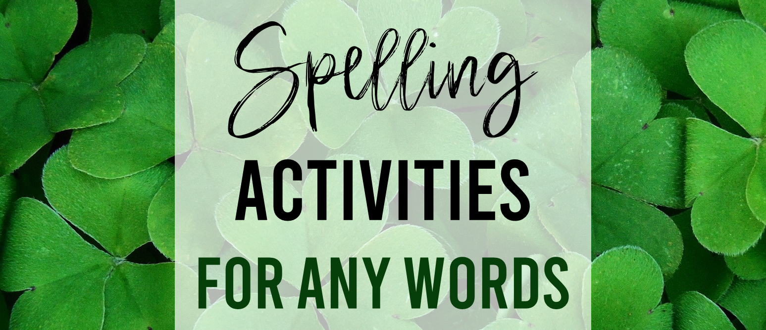 St Patricks Day themed spelling practice word work activities for ANY words in Kindergarten First Grade Second Grade Third Grade