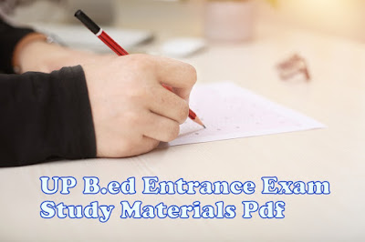 Get Free UP B.ED Entrance Exam Study Materials (PDF,Books,Notes)