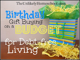 How a family of 7 budgets for birthday gift buying for debt-free living.  What to do when your kids get invited to multiple birthday parties each year.  [The Unlikely Homeschool}