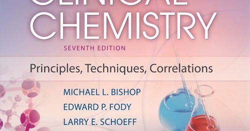 Clinical Chemistry Principles Techniques Correlations