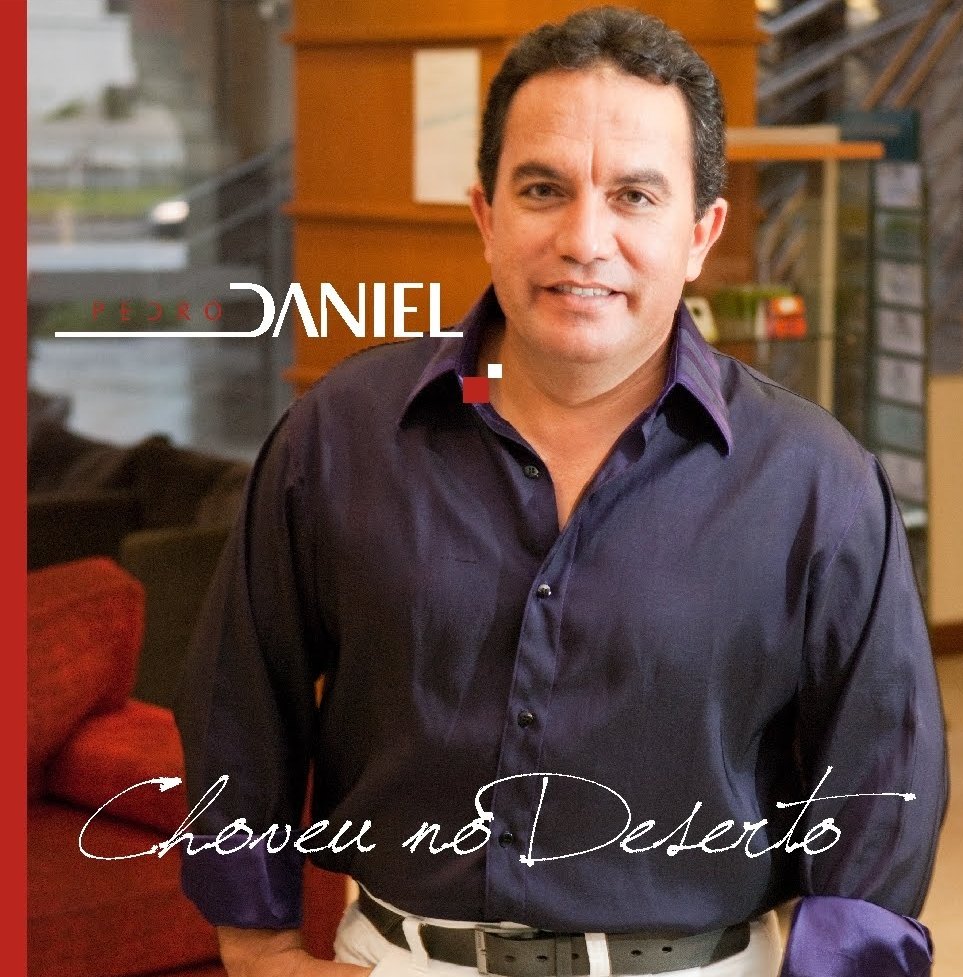 Pedro Daniel – Choveu No Deserto (2009)