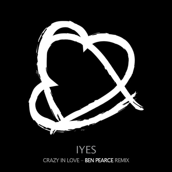 Beyonce crazy in love ben pearce remix