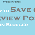 How to Save or Preview Posts in Blogger 2016