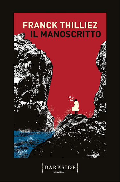 La copertina del libro Il manoscritto, il nuovo romanzo thriller di Franck Thilliez per Fazi