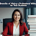 Top 10 Benefits of Hiring Professional Article Writing Service for Your Business