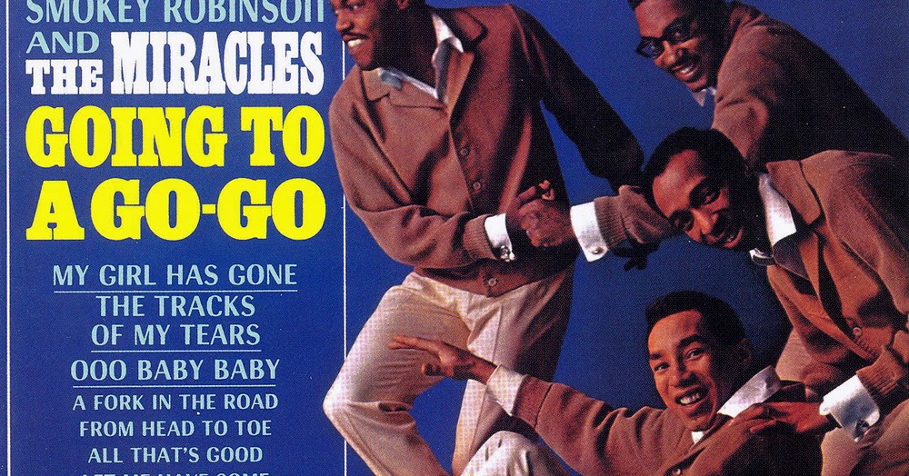 With The Song Of Life Smokey Robinson The Miracles Going To A Go Go 1965