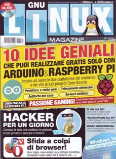 Linux Magazine 160 (2015-03) - Aprile & Maggio 2015 | ISSN 1592-8152 | PDF HQ | Mensile | Computer | Linux | Hardware | Software | Programmazione
É la rivista di riferimento per gli appassionati dell'Open Source. Si rivolge a quanti utilizzano il sistema operativo open source più diffuso e a coloro che ne vogliono scoprire potenzialità e vantaggi. Linux Magazine, negli anni, ha saputo costruire un rapporto di fiducia con un tipo di pubblico specializzato che dalla rivista si aspetta selettività ed elevato grado di autorevolezza. Completa ed esaustiva, dalle sezioni più pratiche a quelle dedicate alla programmazione più complessa, la testata soddisfa le esigenze di tutti gli utilizzatori del sistema Linux. In allegato propone con tempestività le distribuzioni rilasciate più di recente.