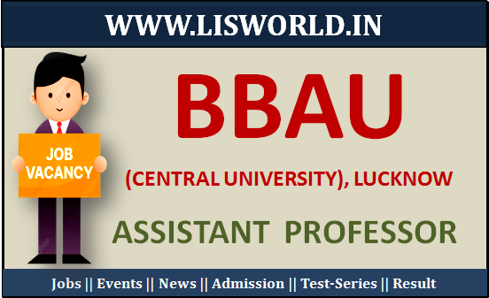  Recruitment for the post of Asst. Professor at BBAU (Central University), Lucknow