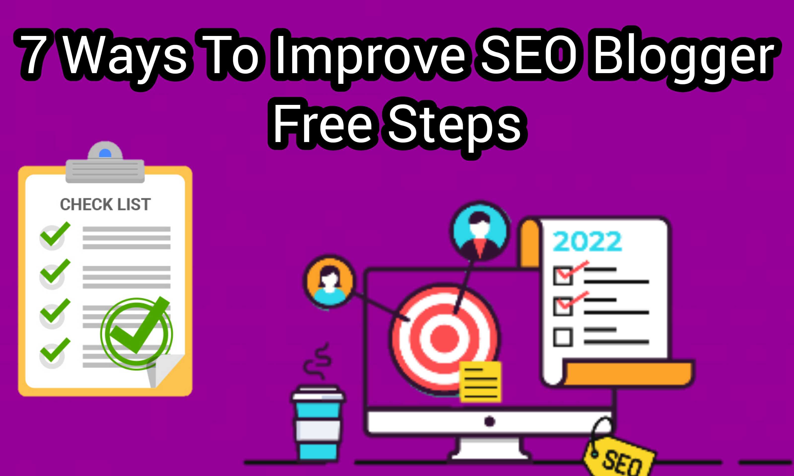 7 ways to improve SEO blogger free steps