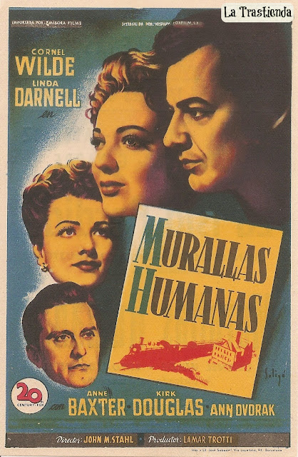 Programa de Cine - Murallas Humanas - Cornel Wilde - Linda Darnell - Kirk Douglas