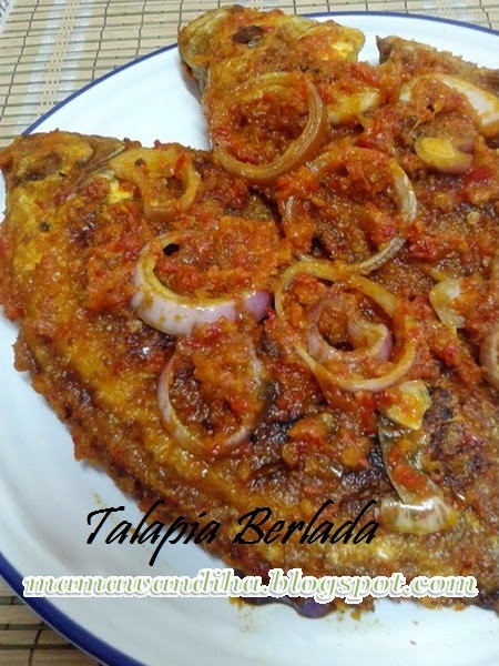 Dari Dapur MaDiHaA: Talapia Goreng Berlada