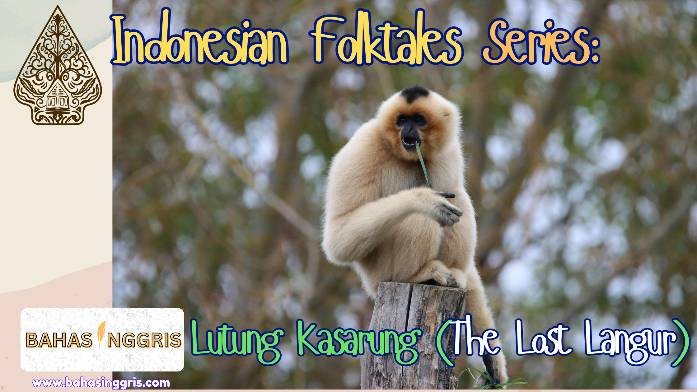 Indonesian Folktales Series: Lutung Kasarung