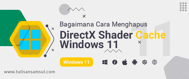 Cara Menghapus DirectX Shader Cache di Windows 11 atau 10