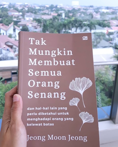 Book Review and Quotes: TAK MUNGKIN MEMBUAT SEMUA ORANG SENANG (Jeong Moon Jeong)