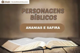 Ananias e Safira Atos 5:1-11