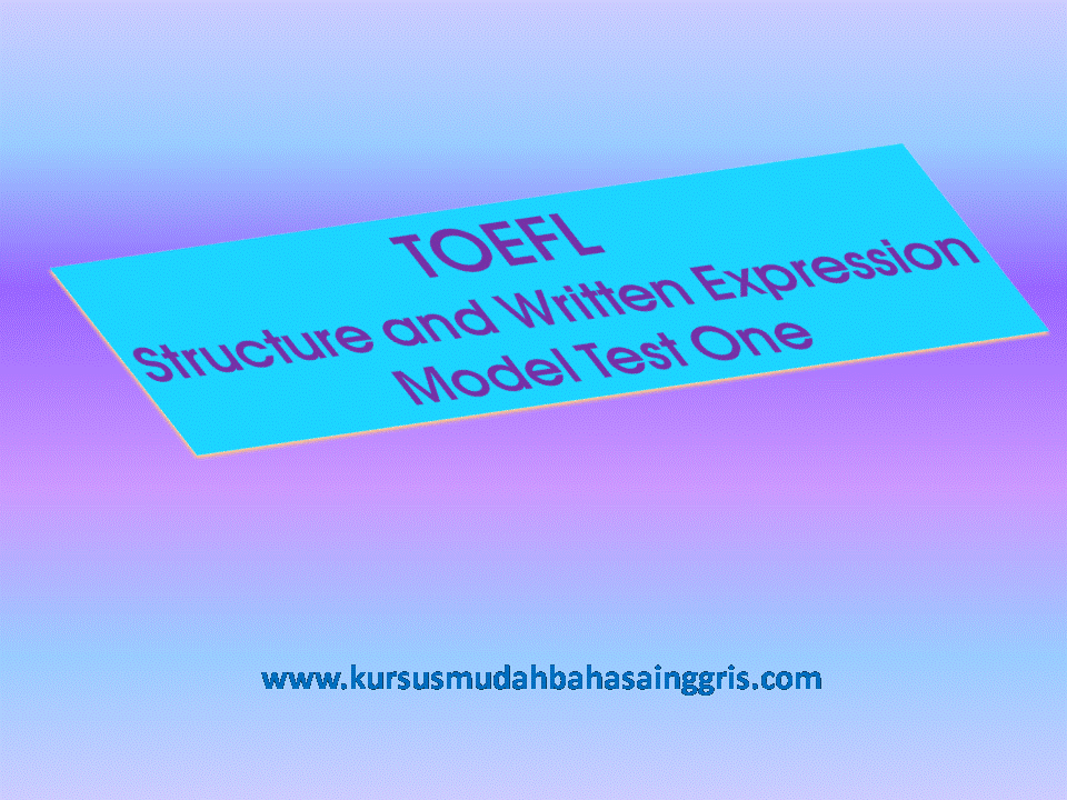 Contoh Soal TOEFL Structure and Written Expression Model ...