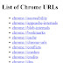 Chrome URL and their use,information