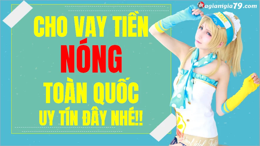 Cho vay tiền nóng toàn quốc