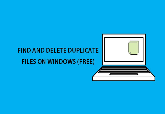 Find and delete duplicate files on Windows Computer for free Useful Free Software : Find and delete duplicate files on Windows Computer for free