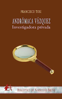 Andrómaca Vázquez. Investigadora privada
