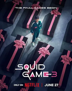 Squid Game Season 3: नेटफ्लिक्स पर 27 जून को वापसी – जानिए क्या होगा इस बार का खेल?
