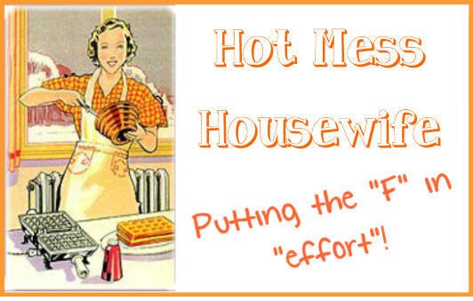 Hot Mess Housewife