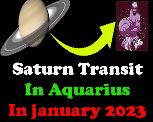 When will planet saturn change zodiac in 2023?, When will Shani come in Aquarius in 2023?, predictions of Shani transit in Aquarius on 12 zodiac signs