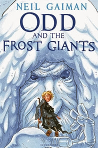 Odd and the Frost Giants (published in 2008) - Written by Neil Gaiman