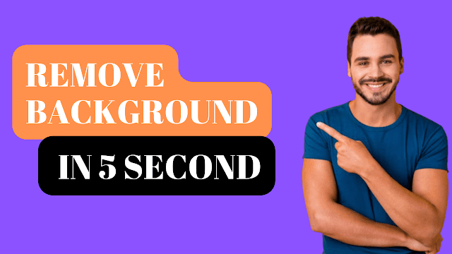 Remove background  in 5 second