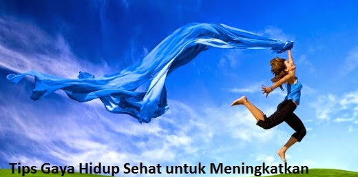 Tips Gaya Hidup Sehat untuk Meningkatkan Kualitas Kesehatan kita