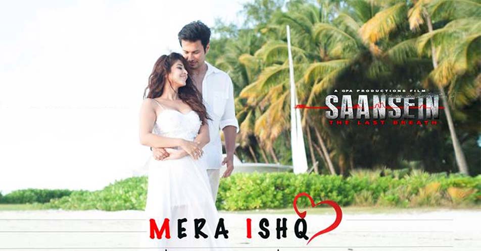 Mera Ishq Lyrics from Saansein